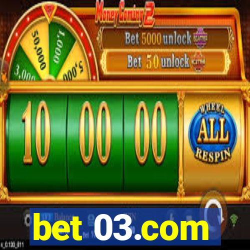 bet 03.com